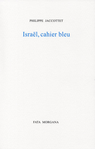 Israël, cahier bleu