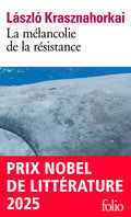 La mélancolie de la résistance