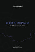 Le cours du Danube - en 2888 kilomètres/vers... l'infini