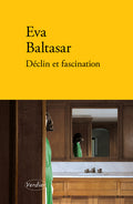 Déclin et fascination