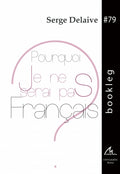 Pourquoi je ne serai pas français