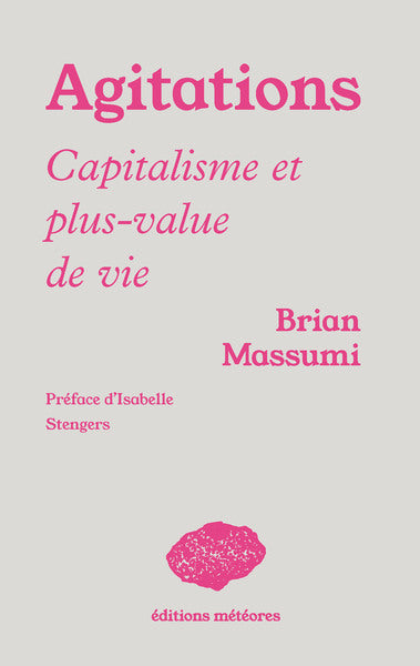 AGITATIONS : CAPITALISME ET PLUS-VALUE DE VIE