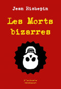 Les morts bizarres