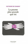 LA PAUME PLUS GRANDE QUE TOI