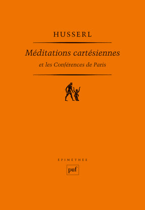 Méditations cartésiennes et Les Conférences de Paris