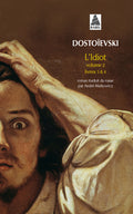 L'idiot volume 2 (livres III ET IV)