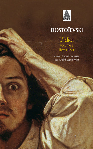 L'idiot volume 2 (livres III ET IV)