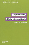 Capitalisme, désir et servitude