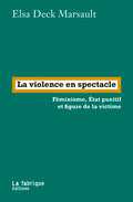 La violence en spectacle