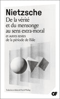 De la vérité et du mensonge au sens extra-moral