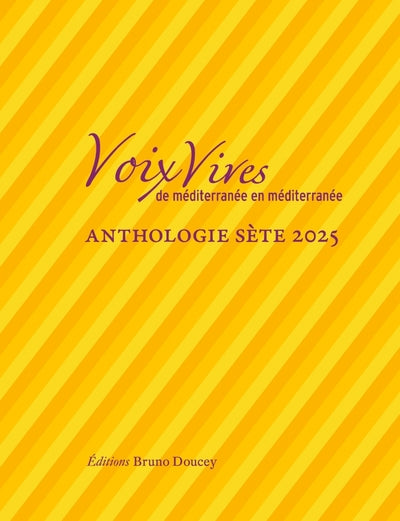 Voix Vives de Méditerranée en Méditerranée - Sète 2025