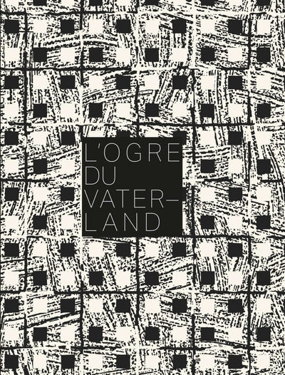 L'ogre du Vaterland/ Ma Mor est morte