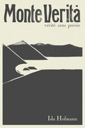 Monte Verita. Vérité sans poésie