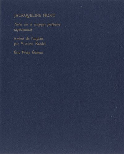 Notes sur le tragique prolétaire expérimental