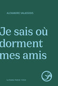 Je sais où dorment mes amis