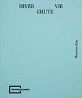 Hiver Chute Vie