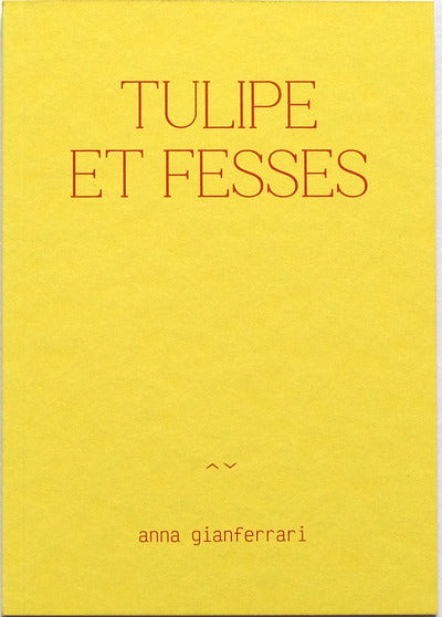 TULIPE ET FESSES
